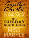 The Tuesday Night Club (eBook): An Agatha Christie Short Story